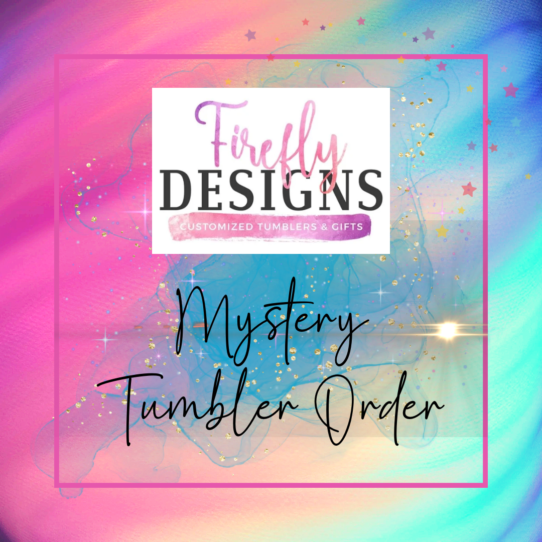 Mystery Tumbler