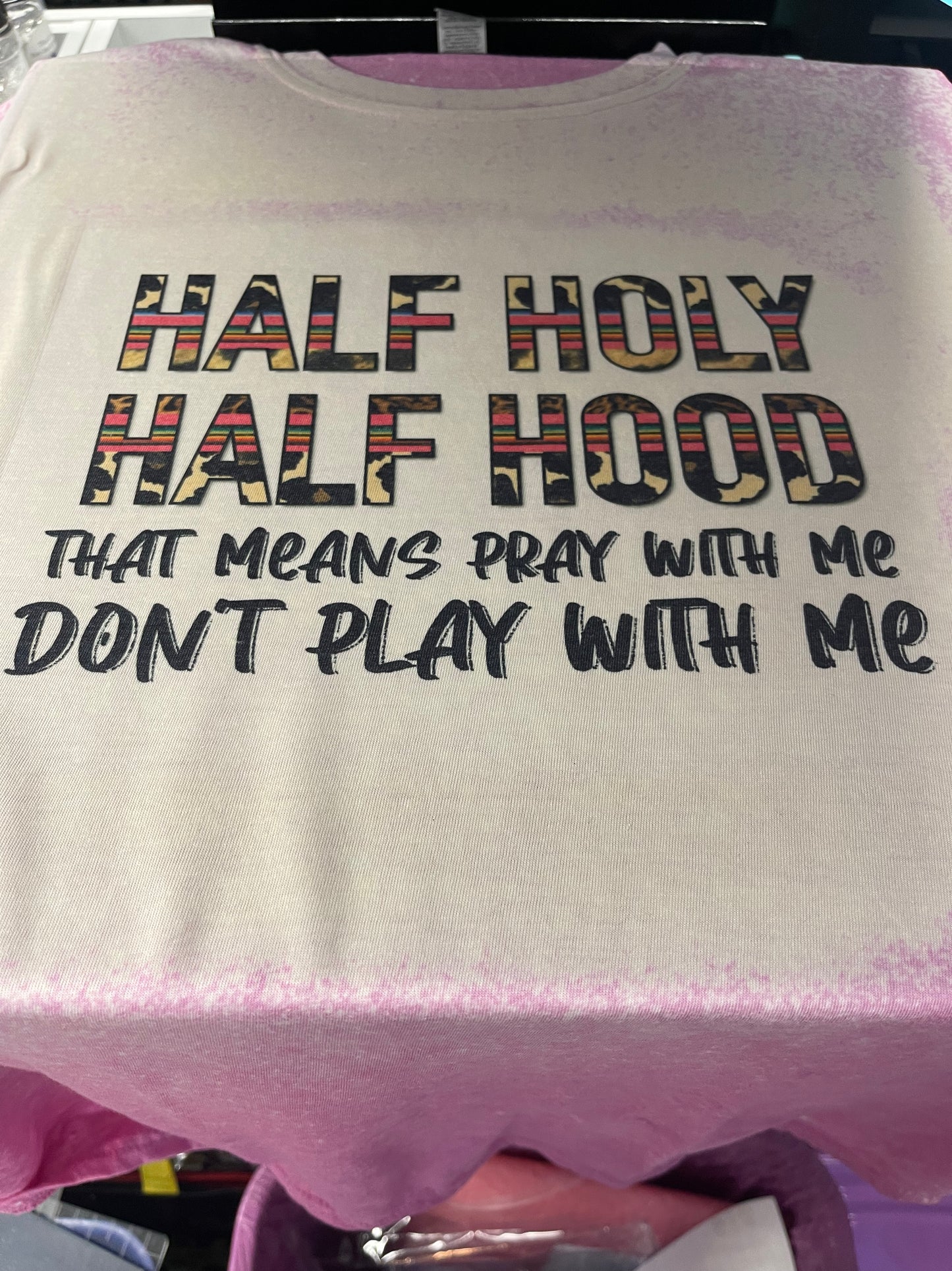 Large Half Holy Half Hood Bleaxhed T-Shirt