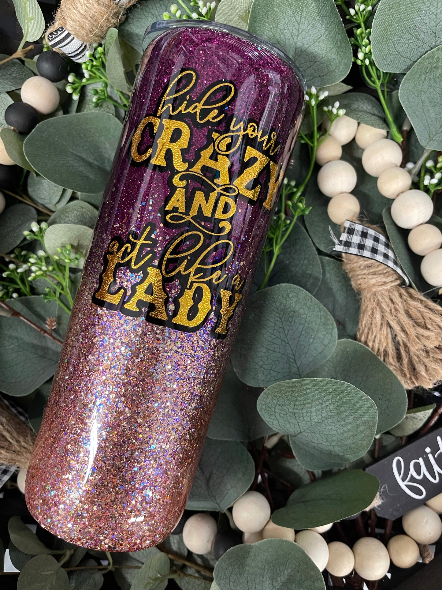 20oz. Tumbler Hide Your Crazy