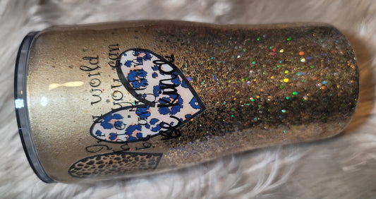 20oz. Tumbler "In a world where you can be anything, Be Kind"