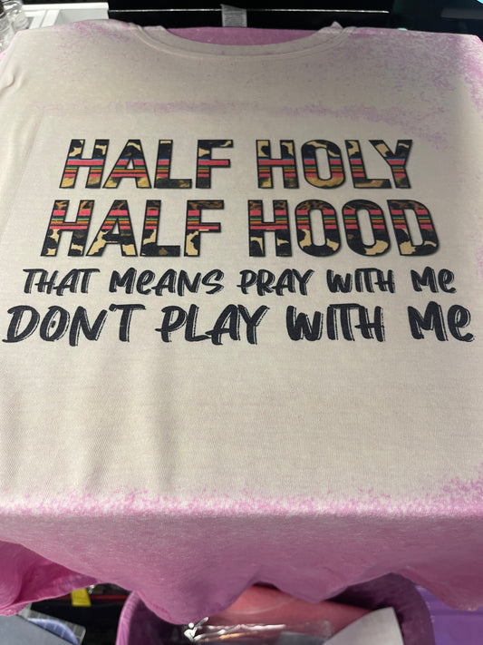 Large Half Holy Half Hood Bleaxhed T-Shirt