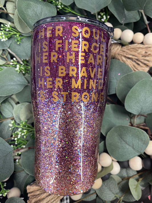 20oz. Her Soul is Fierce tumbler